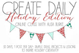 Create Daily- Holiday Edition