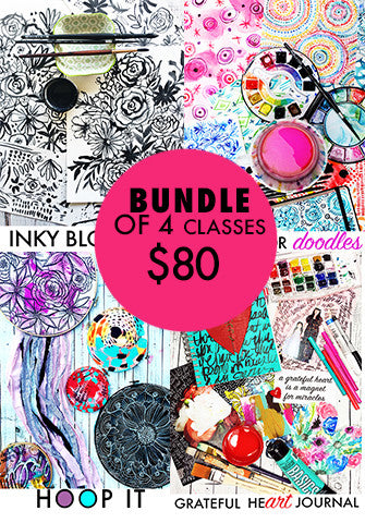 bundle of 4 classes: Inky Blooms, Watercolor Doodles, Hoop It, Grateful Heart Journal