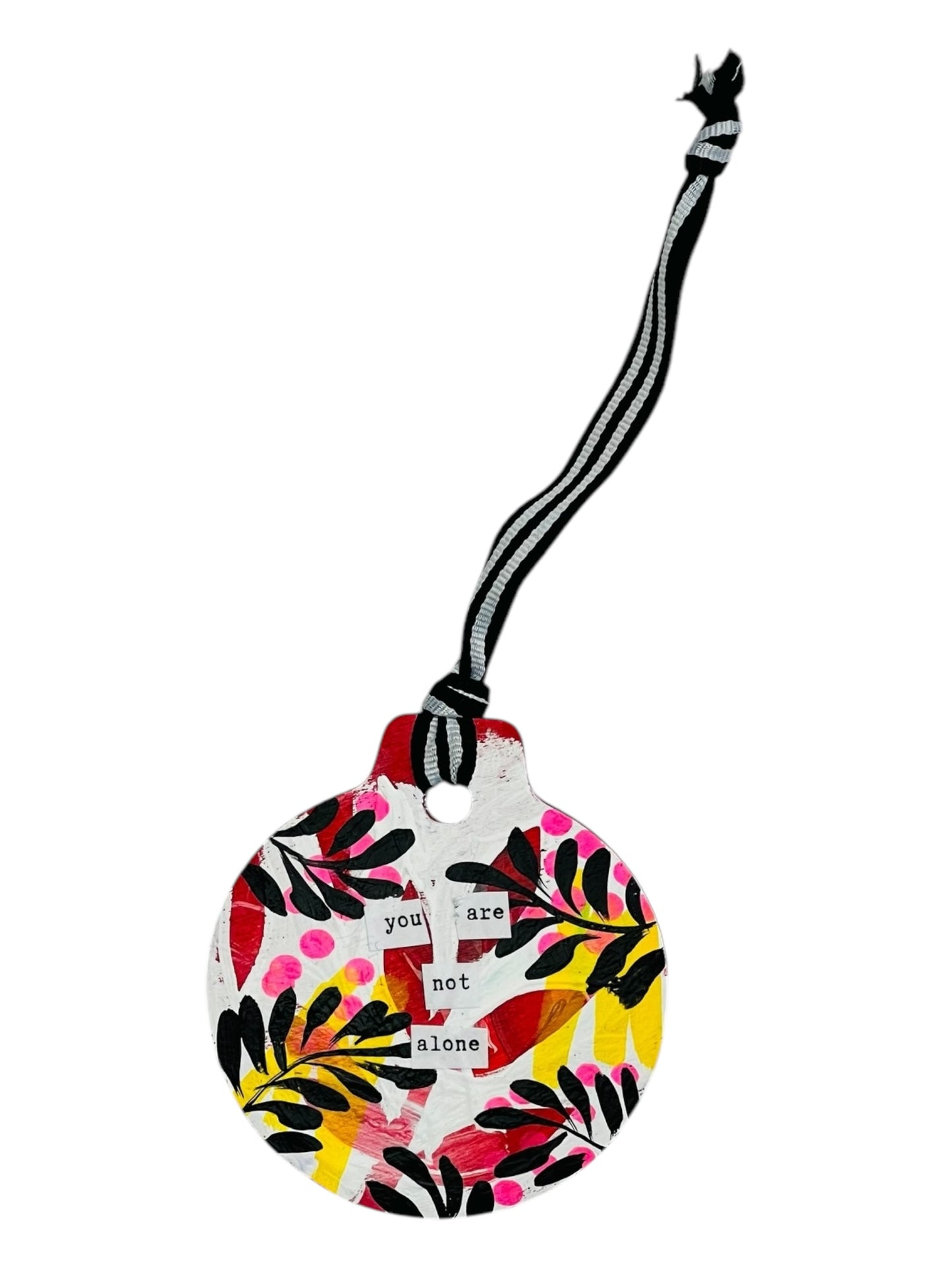 you are not alone ornament