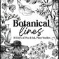 NEW! botanical lines- begins March 1st
