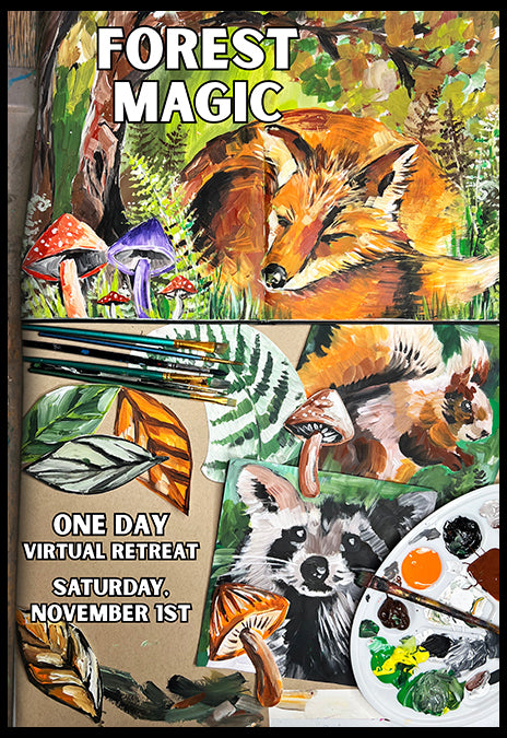 Forest Magic 1 Day Virtual Painting Retreat- Nov.1st