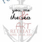 you, me and the sea art retreat spring 2013