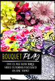 bouquet play