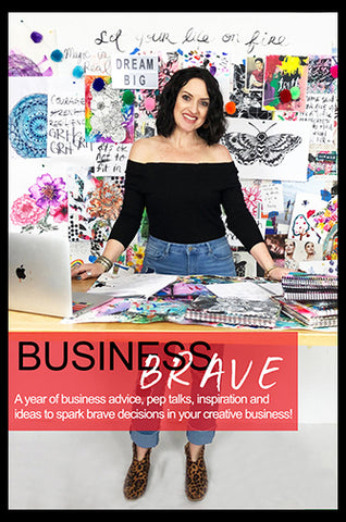 business brave: 12 months of advice, pep talks inspiration and ideas to spark brave decisions!