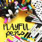 playful pens